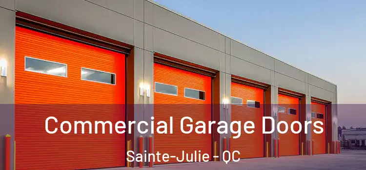  Commercial Garage Doors Sainte-Julie - QC